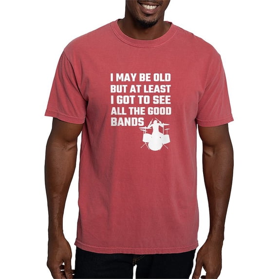 CafePress - I May Be Old But At Least I Got To See All The Goo - Mens Comfort Colors Shirt