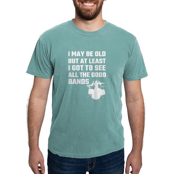CafePress - I May Be Old But At Least I Got To See All The Goo - Mens Comfort Colors Shirt