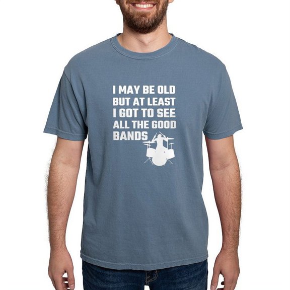 CafePress - I May Be Old But At Least I Got To See All The Goo - Mens Comfort Colors Shirt