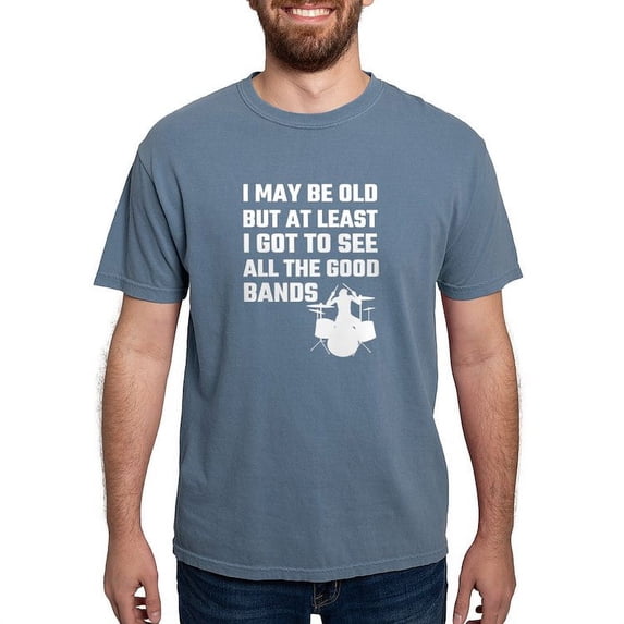 CafePress - I May Be Old But At Least I Got To See All The Goo - Mens Comfort Colors Shirt