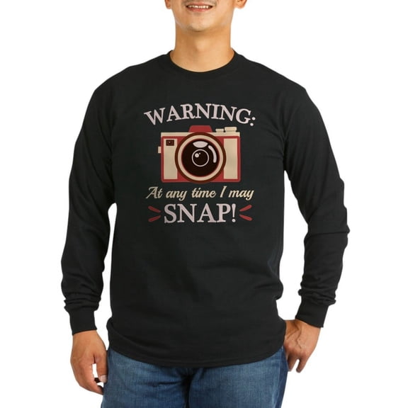 CafePress - I May Snap Long Sleeve Dark T Shirt - Long Sleeve Dark T-Shirt