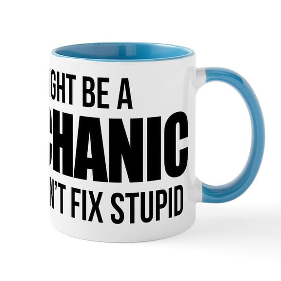 CafePress - I Might Be A Mechanic But I Can' - 11 oz Ceramic Mug - Novelty Coffee Tea Cup