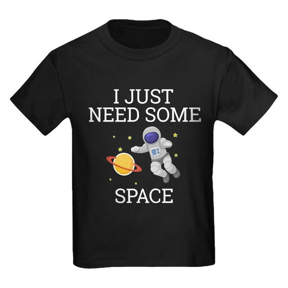 CafePress - I Need Some Space T Shirt - Dark T-Shirt Kids XS-XL