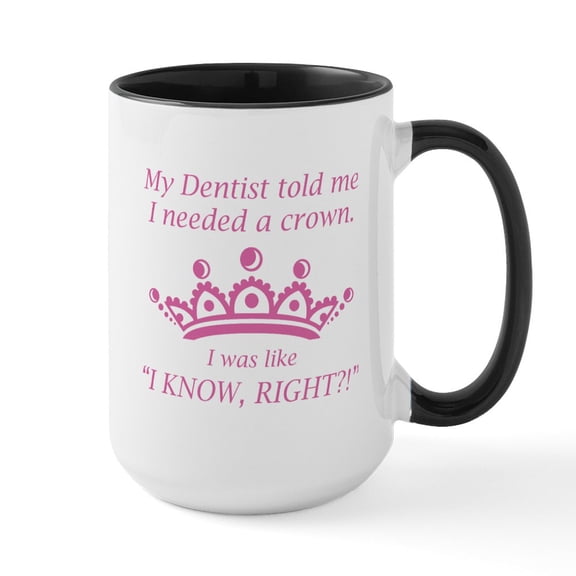 CafePress - I Needed A Crown Large Mug - 15 oz Ceramic Large White Novelty Mug