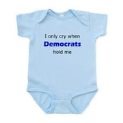 CafePress - I Only Cry When Democrats Hold Me Body Suit - Baby Light Bodysuit, Size Newborn - 24 Months