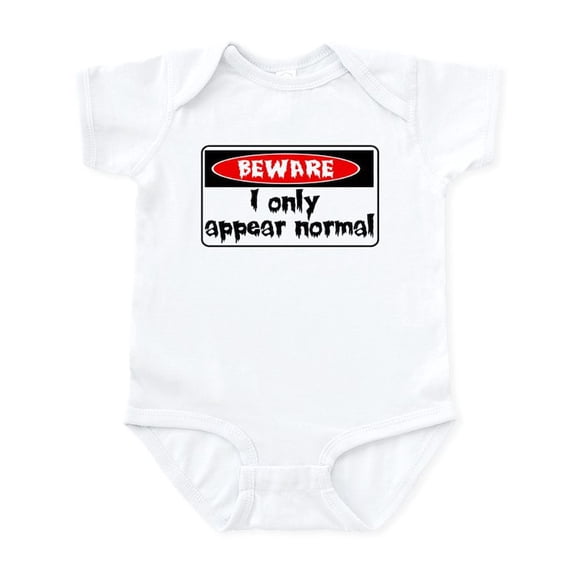 CafePress - I Only Seem Normal Infant Bodysuit - Baby Light Bodysuit, Size Newborn - 24 Months