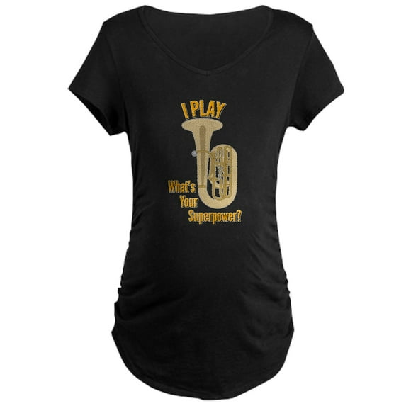 CafePress - I Play TUBA Maternity Dark T Shirt - Maternity Dark T-Shirt