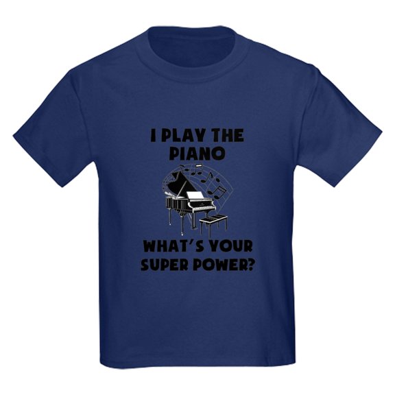 CafePress - I Play The Piano Whats Your Super Power? T Shirt - Dark T-Shirt Kids XS-XL