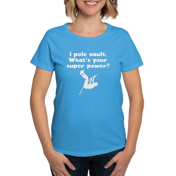CafePress - I Pole Vault Super Power T Shirt - Women's Traditional Fit Dark T-Shirt