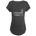 thumbnail image 1 of CafePress - I Pooped Today Maternity Dark T Shirt - Maternity Dark T-Shirt, 1 of 3