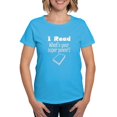 thumbnail image 1 of CafePress - I Read What’S Your Super Power? T Shirt - Women's Traditional Fit Dark T-Shirt, 1 of 4