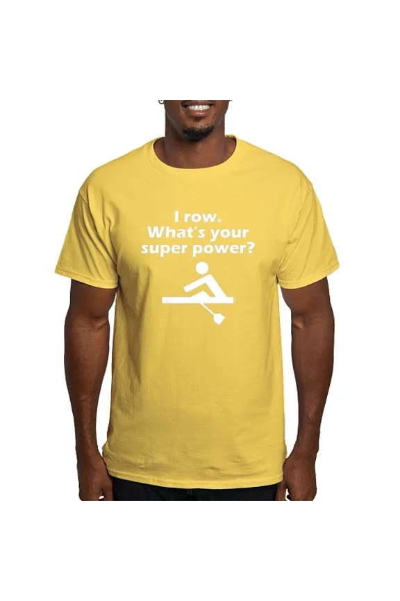 - I Row Whats Your Super Power T Shirt - Men's Classic Cotton T-Shirts
