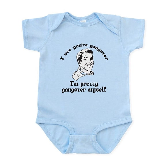CafePress - I See You're Gangster Infant Bodysuit - Baby Light Bodysuit, Size Newborn - 24 Months