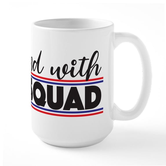 CafePress - I Stand With The Squad - 15 oz Ceramic Large White Novelty Mug