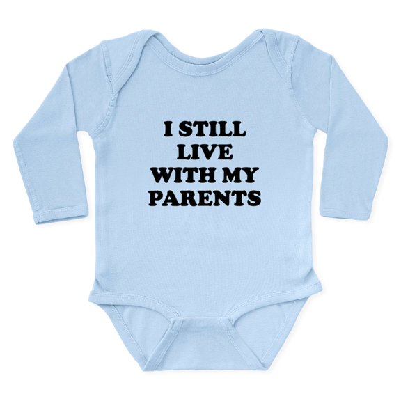 CafePress - I Still Live With My Parents Body Suit - Long Sleeve Cotton Baby Bodysuit
