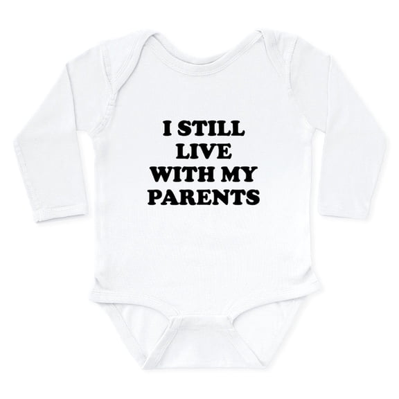 CafePress - I Still Live With My Parents Body Suit - Long Sleeve Cotton Baby Bodysuit