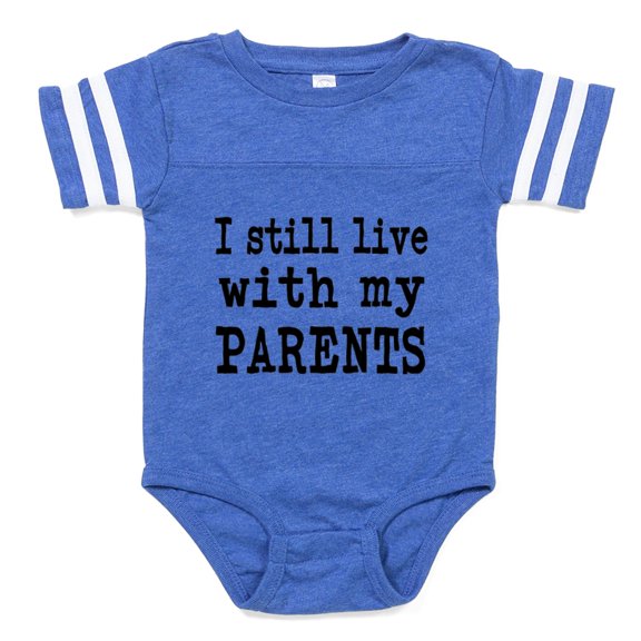 CafePress - I Still Live With My Parents - Cute Infant Baby Football Bodysuit