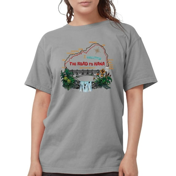 CafePress - I Survived The Road To Hana T Shirt - Womens Comfort Colors® Shirt