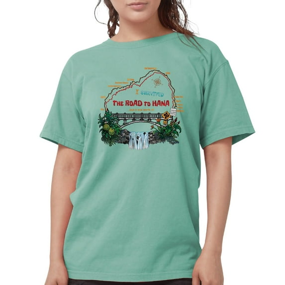 CafePress - I Survived The Road To Hana T Shirt - Womens Comfort Colors® Shirt