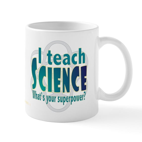 CafePress - I Teach Science Mugs - 11 oz Ceramic Mug - Novelty Coffee Tea Cup