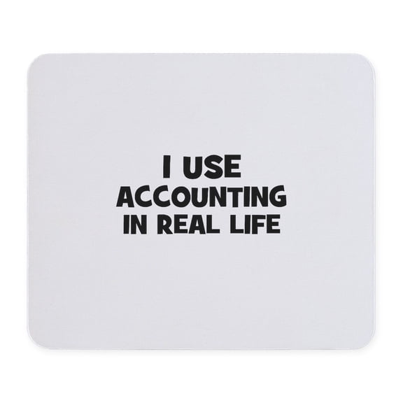 CafePress - I Use Accounting In Real Life Mousepad - Non-slip Rubber Mousepad, Gaming Mouse Pad