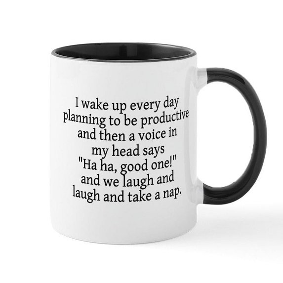 CafePress - I Wake Up Planning Productive Mug - 11 oz Ceramic Mug - Novelty Coffee Tea Cup