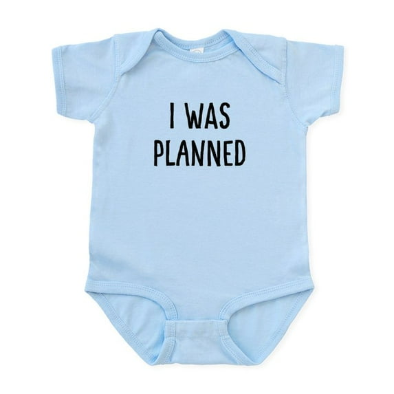 CafePress - I Was Planned Infant Body Suit - Baby Light Bodysuit, Size Newborn - 24 Months