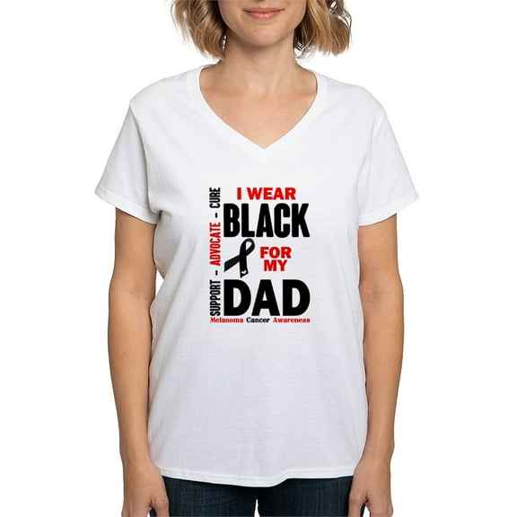CafePress - I Wear Black For My Dad (Melanoma Cancer Awareness - Womens Cotton V-Neck T-shirt