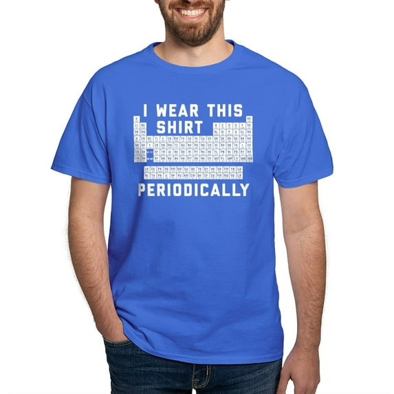 CafePress - I Wear This Shirt Periodically Dark T Shirt - Men's Classic Graphic Cotton T-Shirt