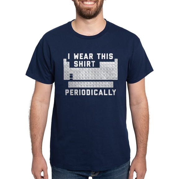 CafePress - I Wear This Shirt Periodically Dark T Shirt - Men's Classic Graphic Cotton T-Shirt