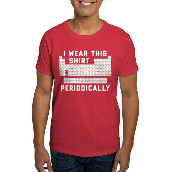 CafePress - I Wear This Shirt Periodically Dark T Shirt - Men's Classic Graphic Cotton T-Shirt