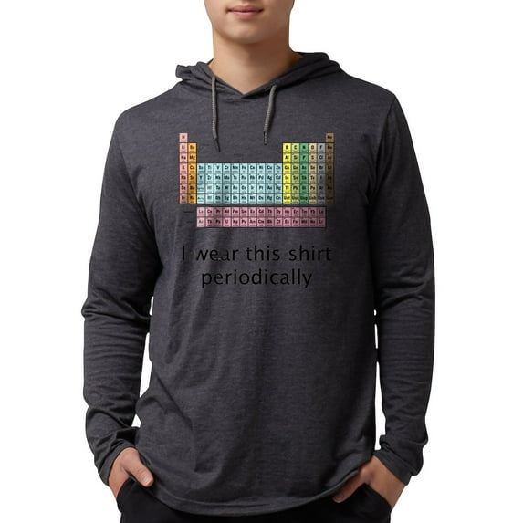 CafePress - I Wear This Shirt Periodically Long Sleeve T Shirt - Mens Hooded Shirt