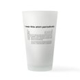 thumbnail image 1 of CafePress - I Wear This Shirt Periodically - Pint Glass, Drinking Glass, 16 oz. CafePress, 1 of 4