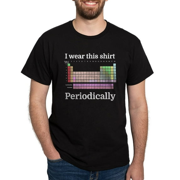 CafePress - I Wear This Shirt Periodically T Shirt - Men's Classic Graphic Cotton T-Shirt