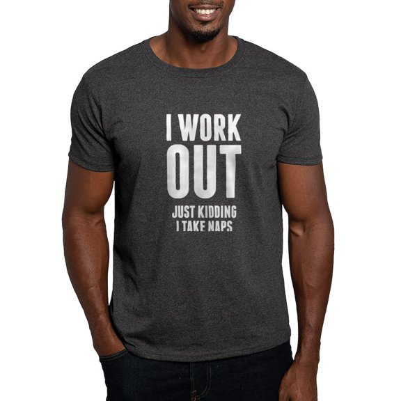 CafePress - I Work Out Just Kidding I Take Naps T Shirt - Men's Classic Graphic Cotton T-Shirt