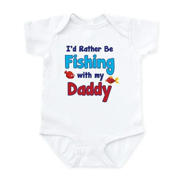 CafePress - I'd Rather Be Fishing With My Daddy Infant Bodysui - Baby Light Bodysuit, Size Newborn - 24 Months
