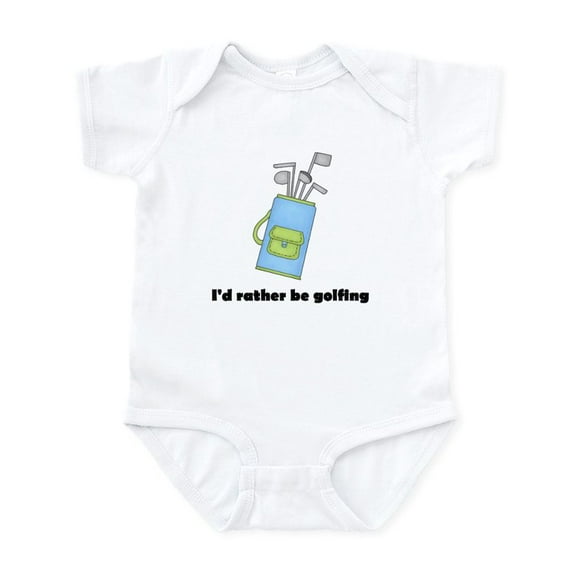 CafePress - I'd Rather Be Golfing Infant Bodysuit - Baby Light Bodysuit, Size Newborn - 24 Months