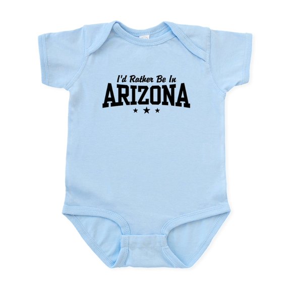 CafePress - I'd Rather Be In Arizona Infant Bodysuit - Baby Light Bodysuit, Size Newborn - 24 Months