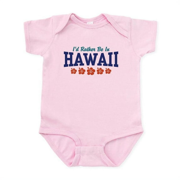 CafePress - I'd Rather Be In Hawaii Infant Bodysuit - Baby Light Bodysuit, Size Newborn - 24 Months