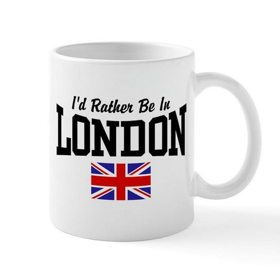 CafePress - I'd Rather Be In London Mug - 11 oz Ceramic Mug - Novelty Coffee Tea Cup