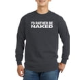 thumbnail image 1 of CafePress - I'd Rather Be Naked Long Sleeve Dark T Shirt - Long Sleeve Dark T-Shirt, 1 of 1