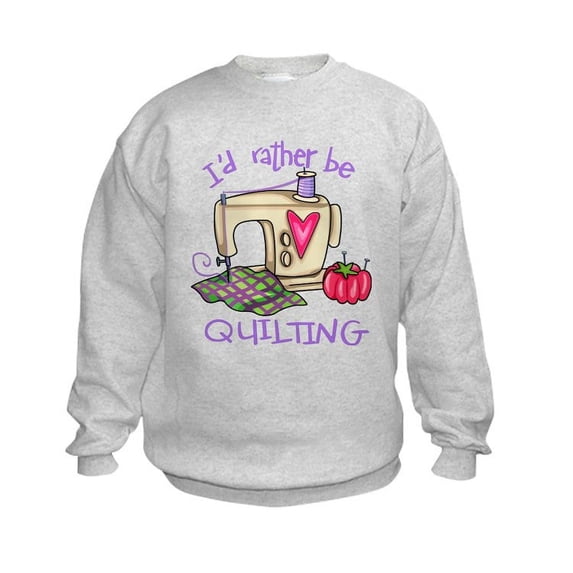 CafePress - I'd Rather Be Quilting Kids Sweatshirt - Kids Sweatshirt, Youth Crew Neck Sweatshirt