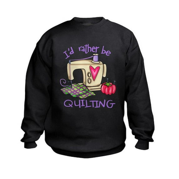 CafePress - I'd Rather Be Quilting Kids Sweatshirt - Kids Sweatshirt, Youth Crew Neck Sweatshirt
