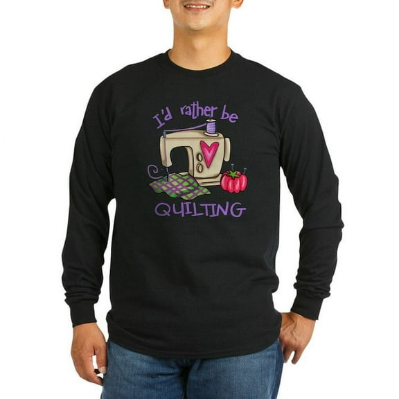 CafePress - I'd Rather Be Quilting Long Sleeve T Shirt - Long Sleeve Dark T-Shirt