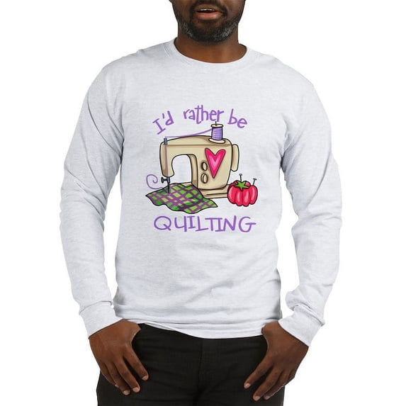 CafePress - I'd Rather Be Quilting Long Sleeve T Shirt - Unisex Cotton Long Sleeve T-Shirt