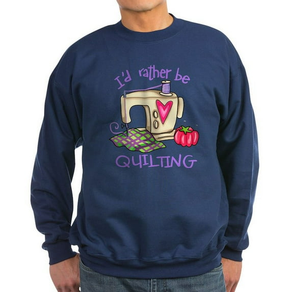 CafePress - I'd Rather Be Quilting Sweatshirt - Classic Crew Neck Sweatshirt