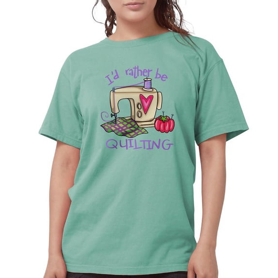 CafePress - I'd Rather Be Quilting T Shirt - Womens Comfort Colors® Shirt