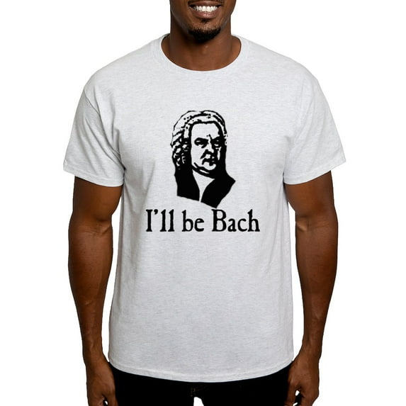 CafePress - I'll Be Bach Light T Shirt - Men's Classic Graphic T-Shirt