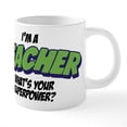 thumbnail image 1 of CafePress - I'm A Teacher What's Your S - 20 Oz White Ceramic Mega Mug, 1 of 5