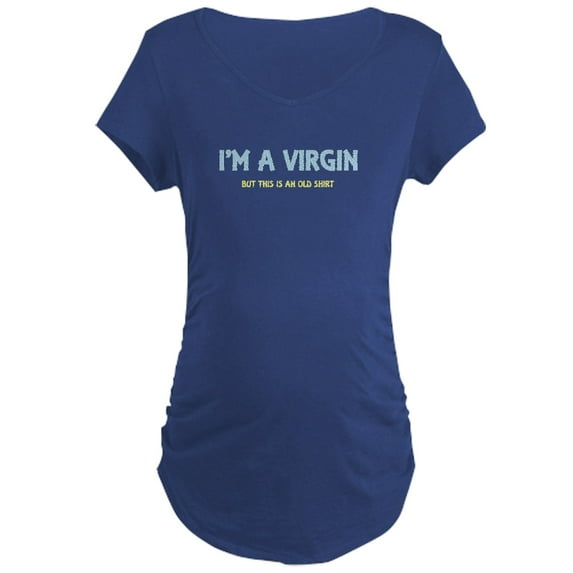 CafePress - I'm A Virgin Maternity Dark T Shirt - Maternity Dark T-Shirt